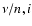 $\nu/n,i$