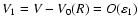 $V_1 = V - V_0(R) = O(\varepsilon_1)$