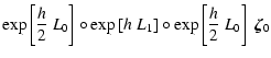 $\displaystyle \exp\left[\frac{h}{2}~L_0\right] \circ \exp\left[h~L_1\right]
\circ \exp\left[\frac{h}{2}~L_0\right]
~ \vec{\zeta}_0$