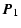 $\displaystyle \vec{P}_1$