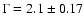 $\Gamma=2.1 \pm0.17$