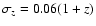 $\sigma _{z} = 0.06(1+{z})$