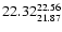 $\rm 22.32^{22.56}_{21.87}$