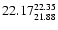 $\rm 22.17^{22.35}_{21.88}$