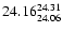 $\rm 24.16^{24.31}_{24.06}$