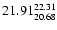 $\rm 21.91^{22.31}_{20.68}$