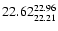 $\rm 22.62^{22.96}_{22.21}$