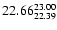 $\rm 22.66^{23.00}_{22.39}$