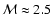 $\mathcal{M} \approx 2.5$