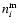 $n_i^{\rm m}$