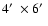 $4\hbox{$^\prime$ }\times6\hbox{$^\prime$ }$