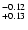 $^{\rm -0.12}_{+0.13}$