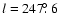 $l=247\hbox{$.\!\!^\circ$ }6$