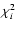$\chi^{2}_{i}$