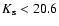 $K_{\rm s}<20.6$