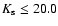 $K_{\rm s} \le 20.0$