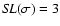 ${\it SL}(\sigma)=3$