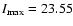 $I_{\rm max}=23.55$