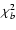 $\chi ^2_b$