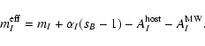 \begin{displaymath}%
m_I^{\rm eff}=m_I+\alpha_I(s_B-1)-A_I^{{\rm host}}-A_I^{{\rm MW}}.
\end{displaymath}