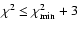 $\chi^2 \leq \chi_{{\rm min}}^2+3$
