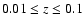$0.01 \le z \le 0.1$