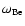 $\omega_{{\rm Be}}$
