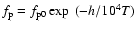 $f_{\rm p} = f_{{\rm p0}}\exp~ (-h/10^4 T)$