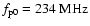 $f_{{\rm p0}}=234~{\rm MHz}$