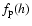 $f_{\rm p}(h)$