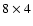 $8\times4$