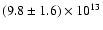 $(9.8\pm1.6)\times10^{13}$
