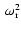 $~\omega_{\rm r}^2$