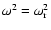 $\omega^2=\omega_{\rm r}^2$