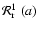$\mathcal{R}_{\rm r}^{1}~(a)$
