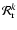 $\mathcal{R}_{\rm r}^{k}$