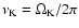 $\nu_{{\rm K}} =\Omega_{{\rm K}}/2\pi$