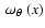 $~\omega_\theta~(x)$