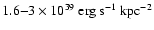 $1.6{-}3 \times
10^{39}~\rm erg~s^{-1}~kpc^{-2}$