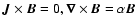 $ \vec{J} \times \vec{B} = 0, \vec{\nabla} \times \vec{B} = \alpha \vec{B} $