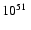 $10^{51}\;$
