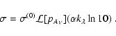 \begin{displaymath}
\sigma = \sigma^{(0)} \mathcal{L}[p_{A_{\it V}}](\alpha k_\lambda \ln 10)
\; .
\end{displaymath}