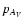 $p_{A_{\it V}}$
