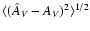$\langle (\hat A_{\it V} - A_{\it V})^2\rangle^{1/2}$