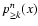 $p^n_{\ge k}(x)$