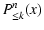 $\displaystyle P^n_{\le k}(x)$