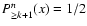 $P^n_{\ge k + 1}(x) = 1/2$