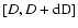 $[D, D + \rm dD]$