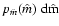 $p_{\hat
m}(\hat m) ~ \rm d\hat m$