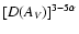 $\left [ D(A_{\it V}) \right ]^{3-5\alpha}$